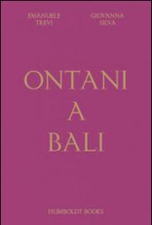 Ontani a Bali