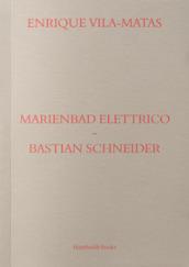 Marienbad Elettrico-Bastian Schneider