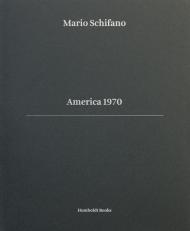 America 1970. Ediz. italiana e inglese