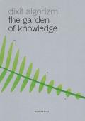 Dixit Algorizmi. The garden of knowledge. Ediz. illustrata