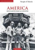 America. Rock, misticismo & country