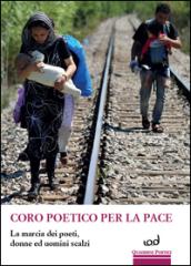 Coro poetico per la pace. La marcia dei poeti, donne ed uomini scalzi