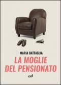 La moglie del pensionato