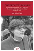 L' importante è parlarsi. Testo teatrale sull'importanza della Costituzione, liberamente ispirato agli scritti giornalistici di Giancarlo Siani