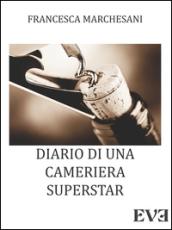 Diario di una cameriera superstar