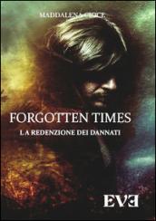 La redenzione dei dannati. Forgotten Times