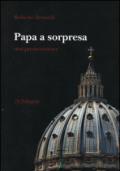 Papa a sorpresa. Una premonizione