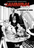 La maschera di carne. The cannibal family: 2-3