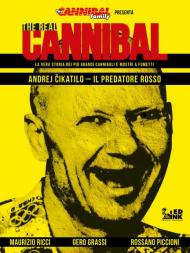 The real cannibal. La vera storia dei più grandi cannibali e mostri a fumetti. Vol. 1: Andrej Cikatilo. Il predatore rosso.