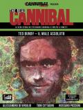 The real cannibal. La vera storia dei più grandi cannibali e mostri a fumetti. Vol. 4: Ted Bundy. Il male assoluto.