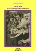 Pietro Polo, il più forte gregario di Francia. Ediz. integrale