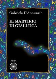 Il martirio di Gialluca