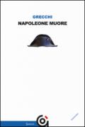 Napoleone muore