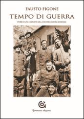 Tempo di guerra. Storia di una comunità nella seconda guerra mondiale