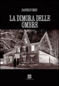 La dimora delle ombre