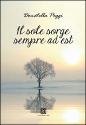 Il sole sorge sempre ad est