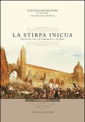 La stirpa inicua. Storia di eroi, di tradimenti e di fame