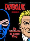 Un criminale di nome King. Diabolik