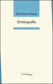 Ornitografie. Premio «Arcipelago Itaca» per una raccolta inedita di versi