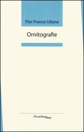 Ornitografie. Premio «Arcipelago Itaca» per una raccolta inedita di versi