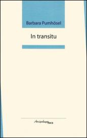 In transitu. Premio «Arcipelago Itaca» per una raccolta inedita di versi