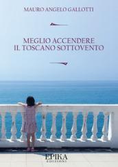 Meglio accendere il toscano sottovento