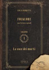 Folklore: Vol. 1 - La voce dei morti