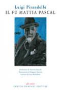 Il fu Mattia Pascal. Con CD-Audio