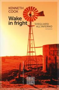 Wake in fright. Svegliarsi all'inferno