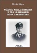 Viaggio nella memoria e tra le memorie di un carabiniere