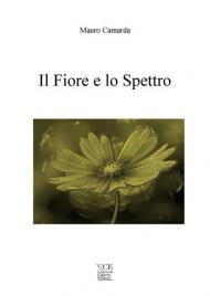 Il fiore e lo spettro