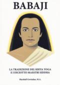 Babaji la tradizione del Kriya e i diciotto maestri Siddha