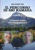 IL PERCORSO DI RAMANA - PARTE 1