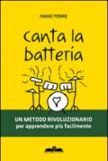 Canta la batteria. Un metodo rivoluzionario per apprendere più facilmente