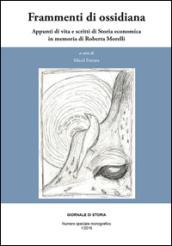 Frammenti di ossidiana. Appunti di vita e scritti di storia economica in memoria di Roberta Morelli