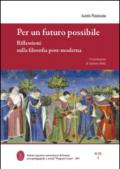 Per un futuro possibile. Riflessioni sulla filosofia post-moderna