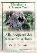 Alla scoperta dei patriarchi arborei. Verdi incontri