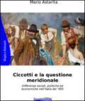 Ciccotti e la questione meridionale. Differenze sociali, politiche ed economiche nell'Italia del '900