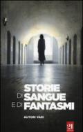 Storie di sangue e di fantasmi