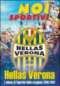 Hellas Verona. L'album di figurine della stagione 2010/2011. Ediz. illustrata