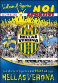 Hellas Verona. La storia in figurine dal 1903 ad oggi. Ediz. illustrata