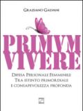 Primum vivere. Difesa personale femminile tra istinto primordiale e consapevolezza profonda