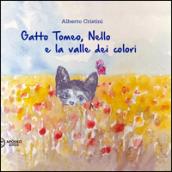 Gatto Tomeo, Nello e la valle dei colori