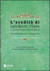 L'eredità di Carlo Bocchi: 175 anni di Scuola Superiore ad Adria. Notizie inedite dall'archivio del Liceo 