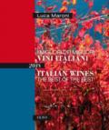 I migliori dei migliori vini italiani 2018. Ediz. italiana e inglese