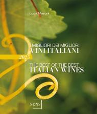 I migliori dei migliori vini italiani 2025. Ediz. illustrata