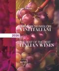 I migliori dei migliori vini italiani 2026. Ediz. illustrata