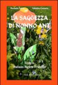 La saggezza di nonno Ant. Ediz. multilingue