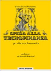 Sfida alla tecnofinanza. Per riformare la comunità