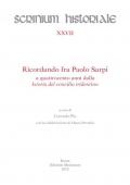 Ricordando fra Paolo Sarpi a quattrocento anni dalla «Istoria del concilio tridentino»